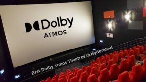 Best Dolby Atmos Theatres in Hyderabad